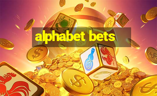 alphabet bets