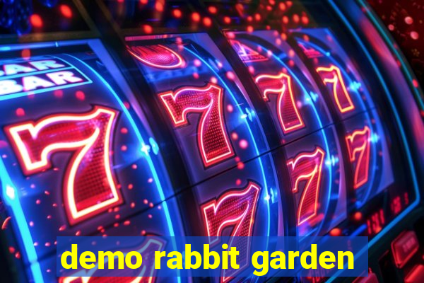 demo rabbit garden