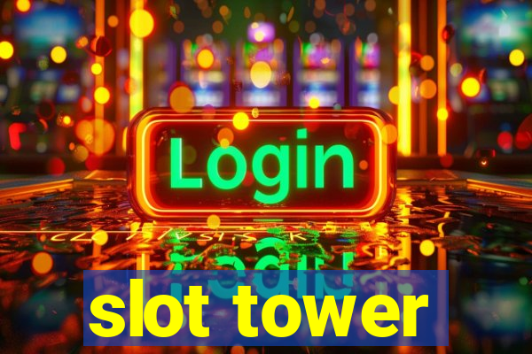 slot tower