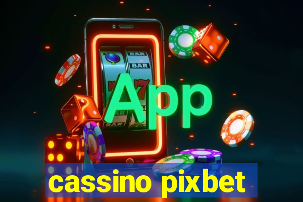 cassino pixbet