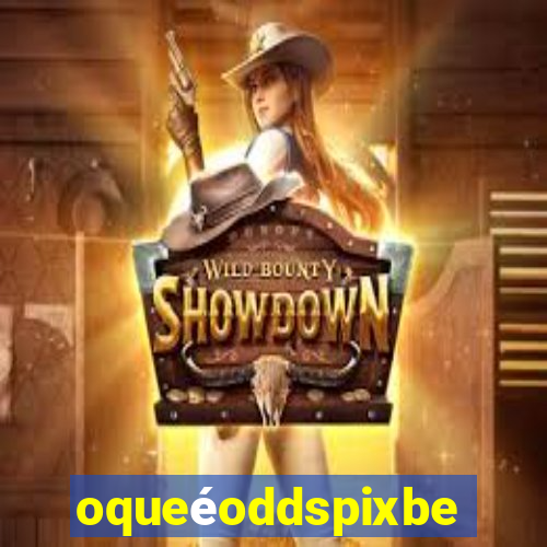 oqueéoddspixbet