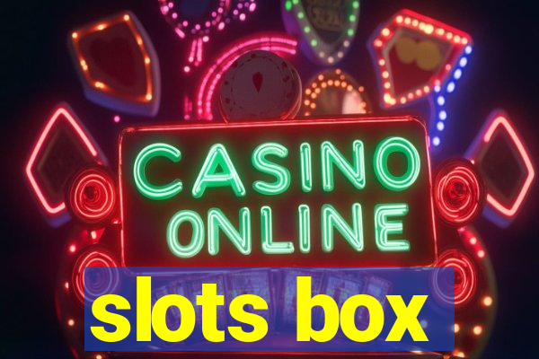 slots box