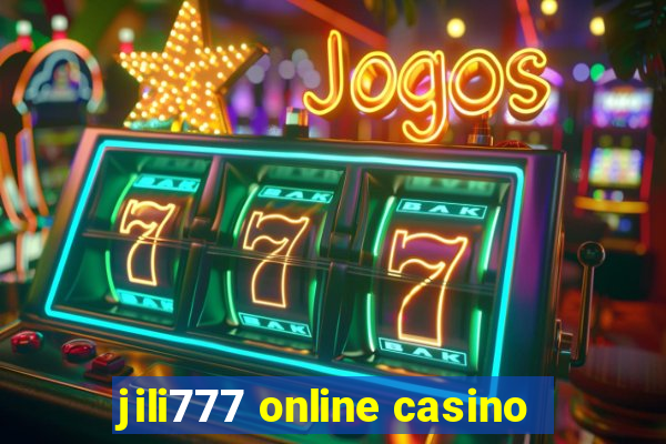 jili777 online casino