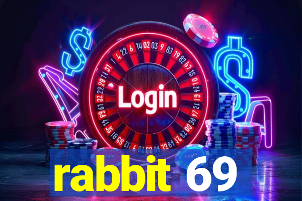 rabbit 69