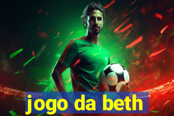 jogo da beth