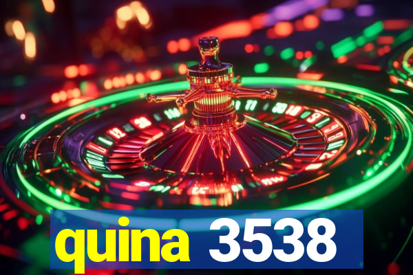 quina 3538