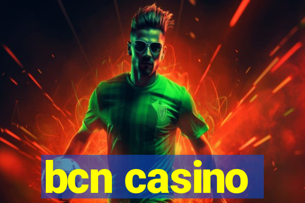 bcn casino