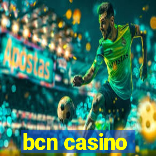 bcn casino