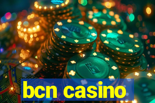 bcn casino