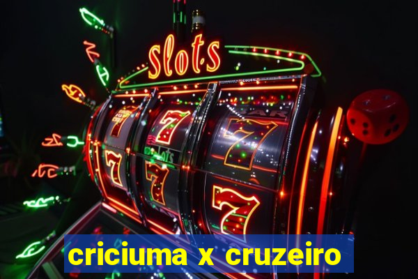 criciuma x cruzeiro