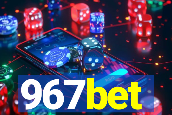 967bet