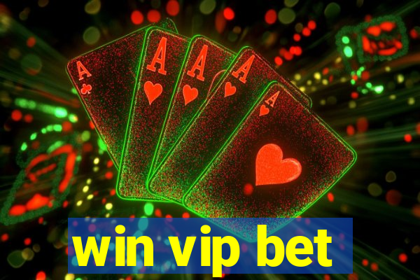 win vip bet