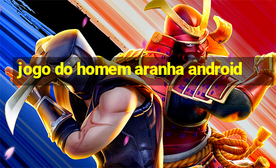 jogo do homem aranha android