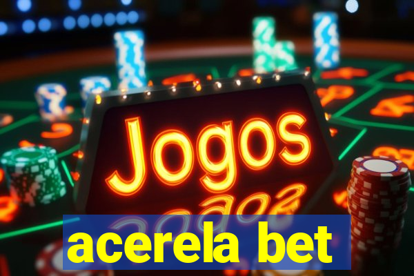 acerela bet