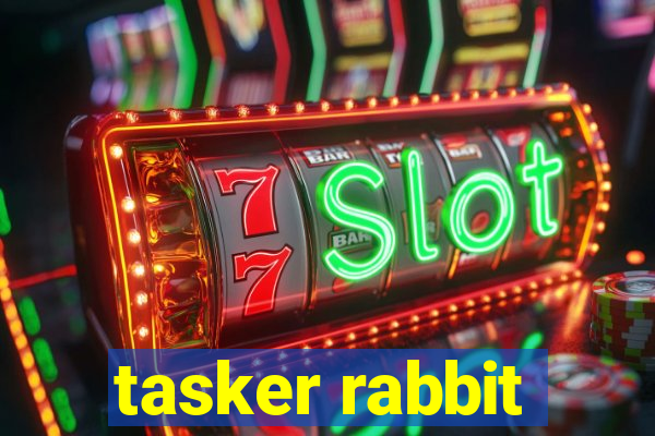 tasker rabbit