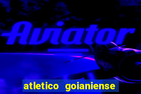 atletico goianiense ao vivo