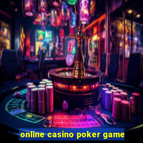 online casino poker game