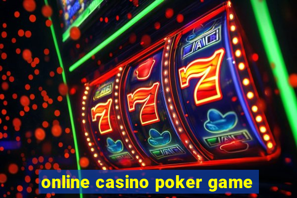 online casino poker game