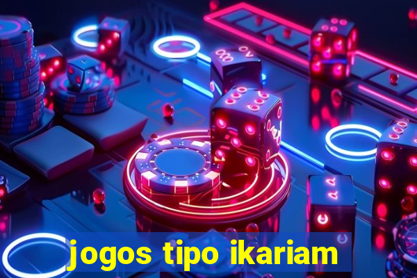 jogos tipo ikariam