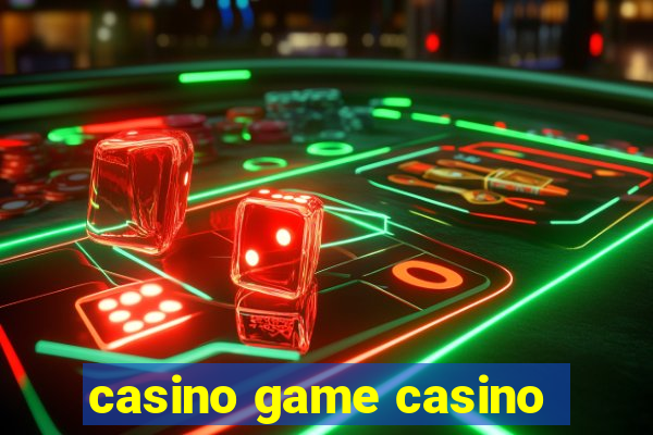 casino game casino