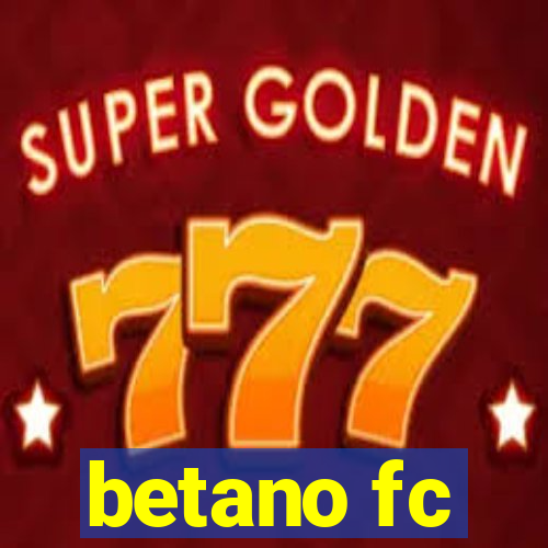 betano fc