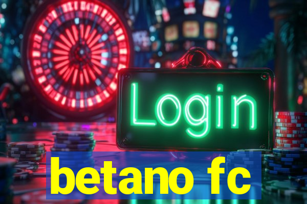 betano fc