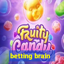 betting brain