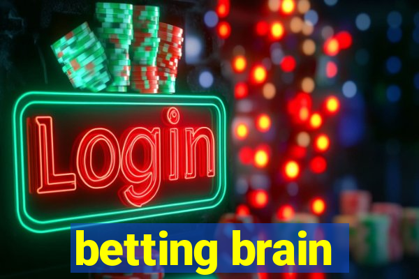 betting brain