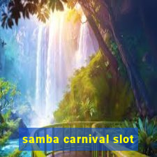 samba carnival slot