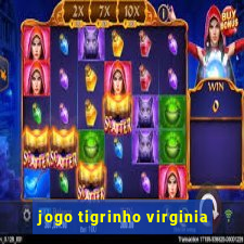 jogo tigrinho virginia