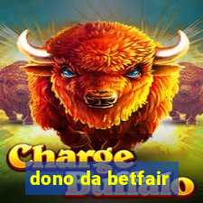 dono da betfair