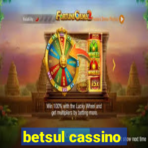 betsul cassino