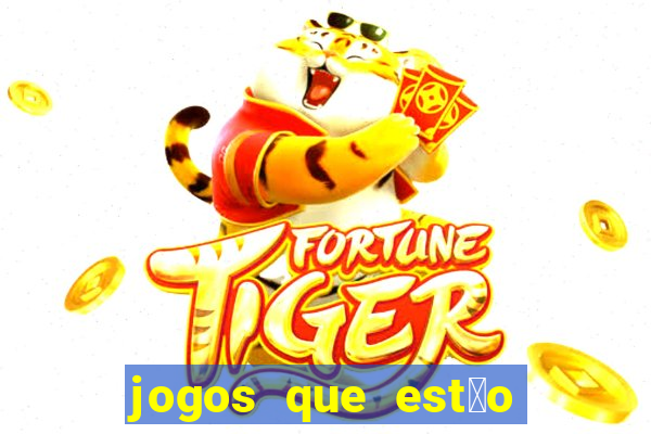 jogos que est茫o dando dinheiro