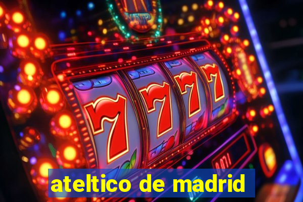 ateltico de madrid