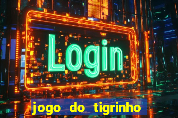 jogo do tigrinho com depósito de r$ 1