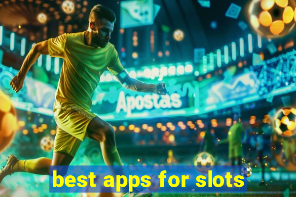 best apps for slots