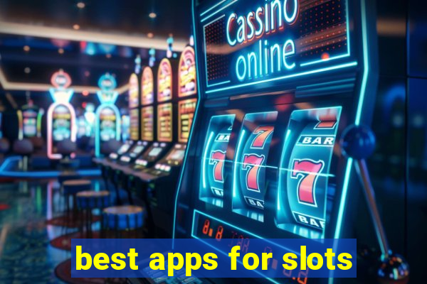 best apps for slots