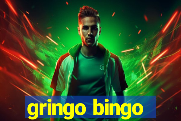 gringo bingo