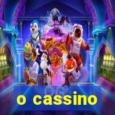 o cassino