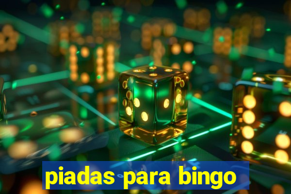 piadas para bingo