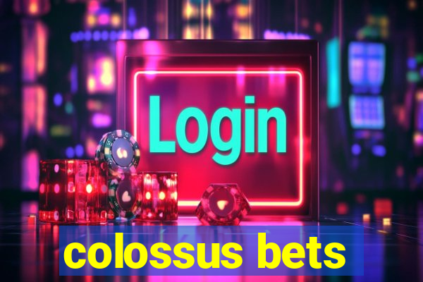 colossus bets