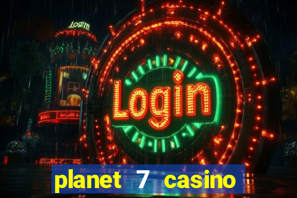 planet 7 casino bonus code