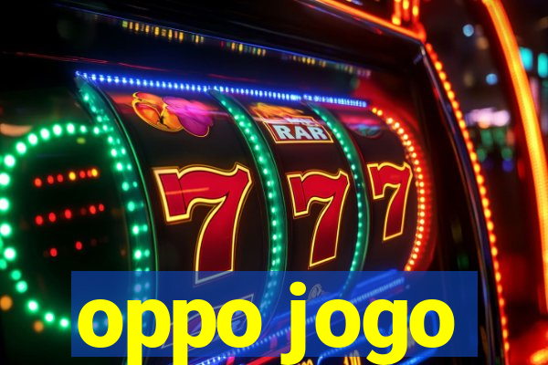 oppo jogo