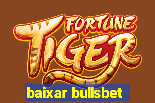 baixar bullsbet