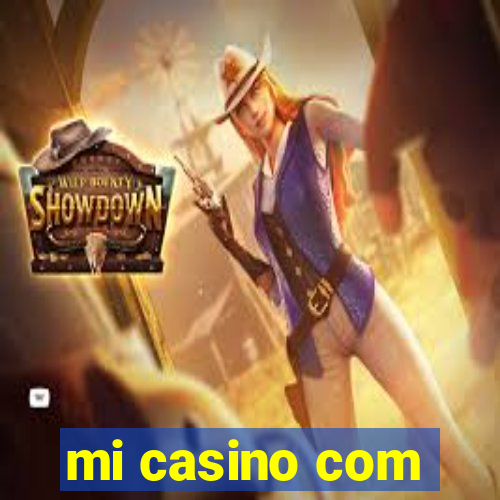 mi casino com