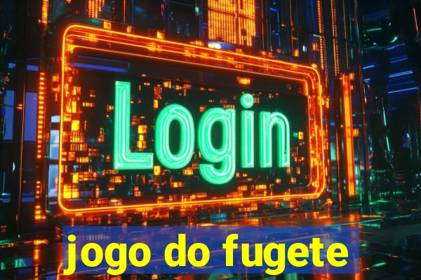 jogo do fugete