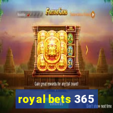 royal bets 365