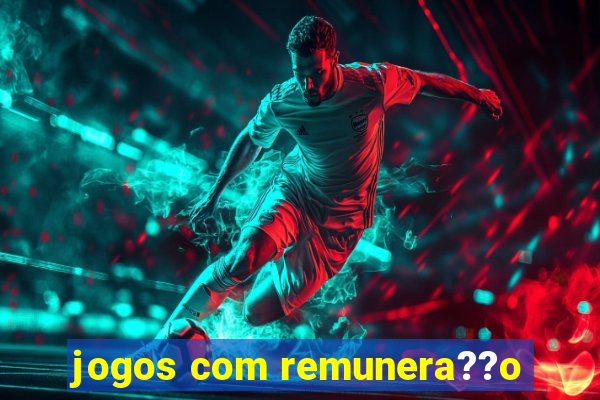 jogos com remunera??o