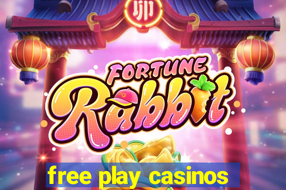 free play casinos