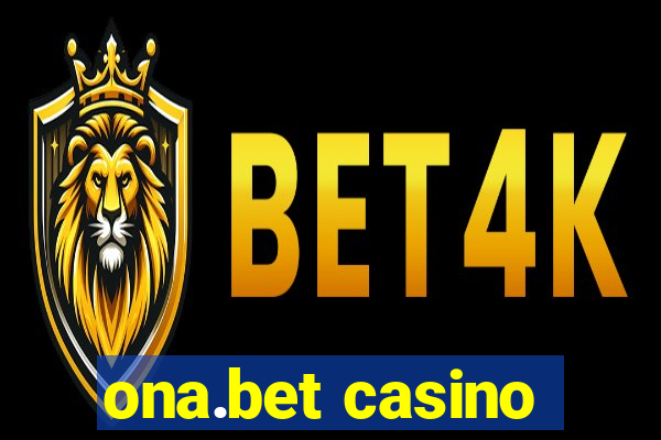 ona.bet casino